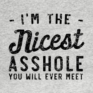 Nicest Asshole T-Shirt